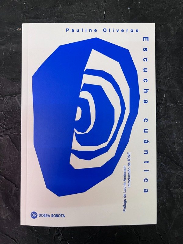 Producto - Escucha cuántica - Pauline Oliveros