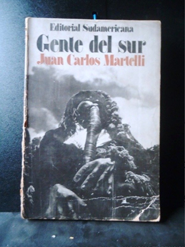 Producto - GENTE DEL SUR - JUAN CARLOS MARTELLI - 1975 - MUY BUEN ESTADO