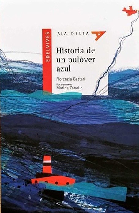 Producto - HISTORIA DE UN PULOVER AZUL - Florencia Gattari, Marina Zanollo