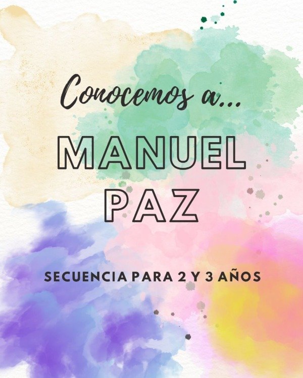 Producto - Conocemos a Manuel  Paz. Educación visual - 0