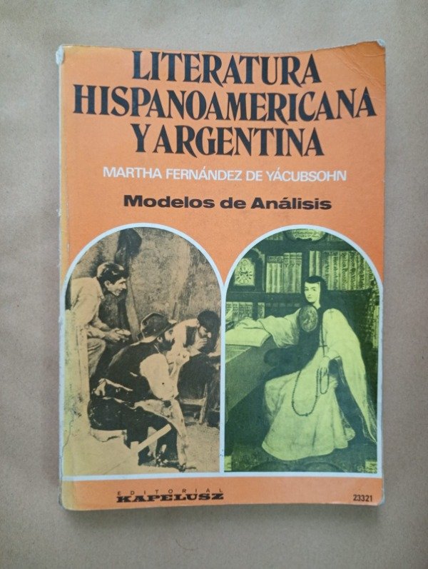 Producto - Literatura hispanoamericana y argentina - Fernández de Yácubsohn - Kapelusz 1980