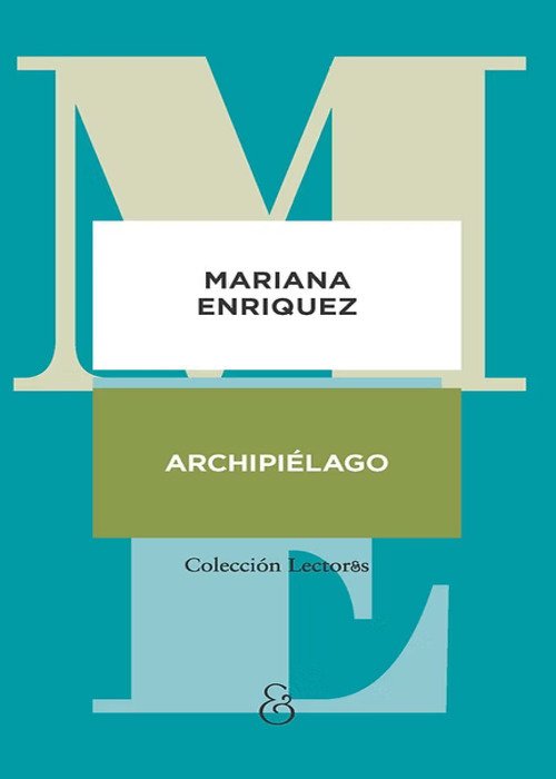 Producto - Archipielago, Mariana Enriquez, Ampersand