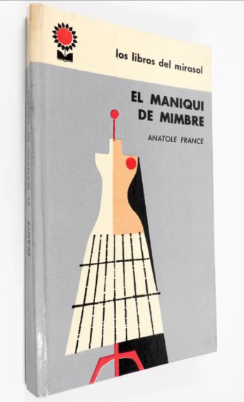 Producto - Anatole France - El Maniquí De Mimbre - Libros Del Mirasol