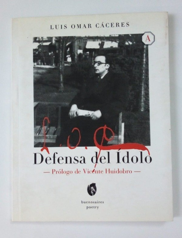 Producto - Defensa del ídolo - Luis Omar Cáceres Huidobro - Buenosaires Poetry 2015
