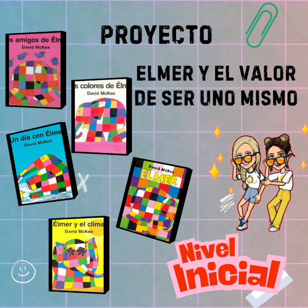 Producto - PROYECTO: ELMER Y EL VALOR DE SER UNO MISMO
