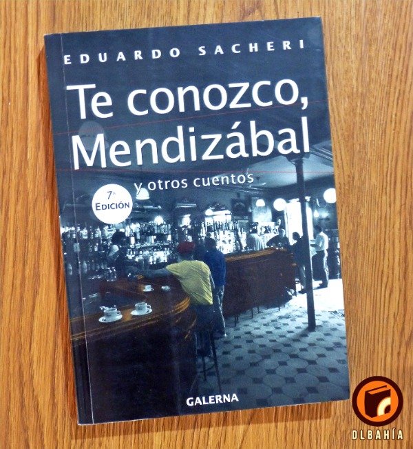 Producto - Te conozco, Mendizabal y otros cuentos - Eduardo Sacheri