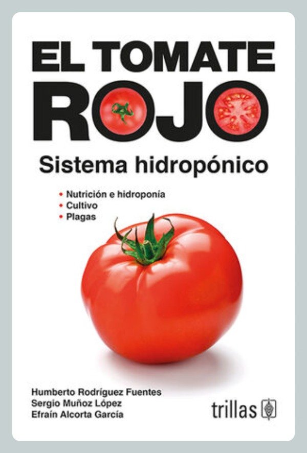 Producto - Rodríguez: El Tomate Rojo. Sistema Hidropónico