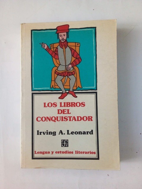 Producto - Los libros del conquistador - Irving A Leonard - FCE 1979