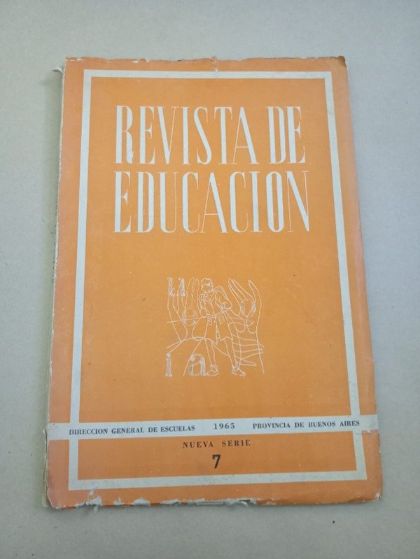 Producto - Revista de educación #7 - Autores varios - Ministerio de educación 1965 - 0