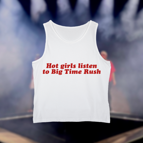 Tank top hot girls listen to big time rush