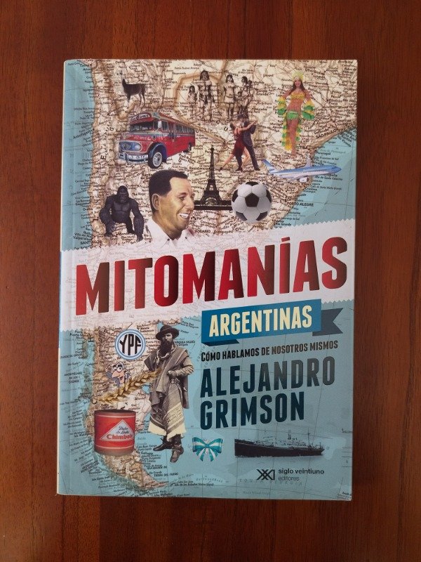 Producto - Grimson, Alejandro: "Mitomanías argentinas" - 0