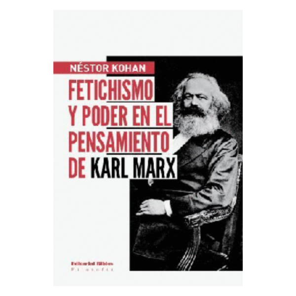 Producto - FETICHISMO Y PODER EN EL PENSAMIENTO DE KARL MARX