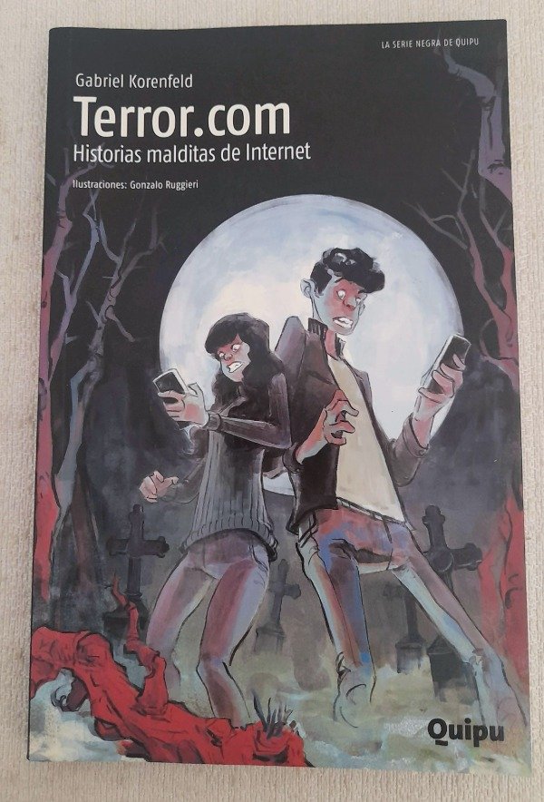 Producto - Terror Com - Gabriel Korenfeld - La Serie Negra De Quipu