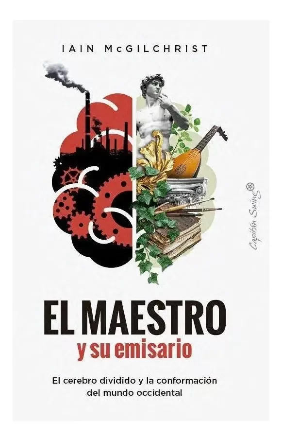 Producto - El maestro y su emisario - Iain McGilchrist
