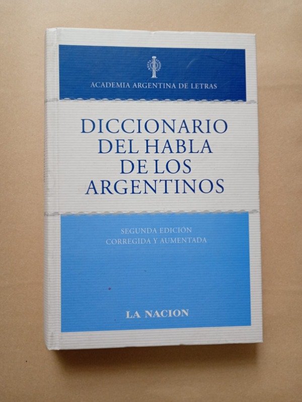 Producto - Diccionario del habla de los argentinos 2da Edición - La Nación 2008 Tapa dura - 0