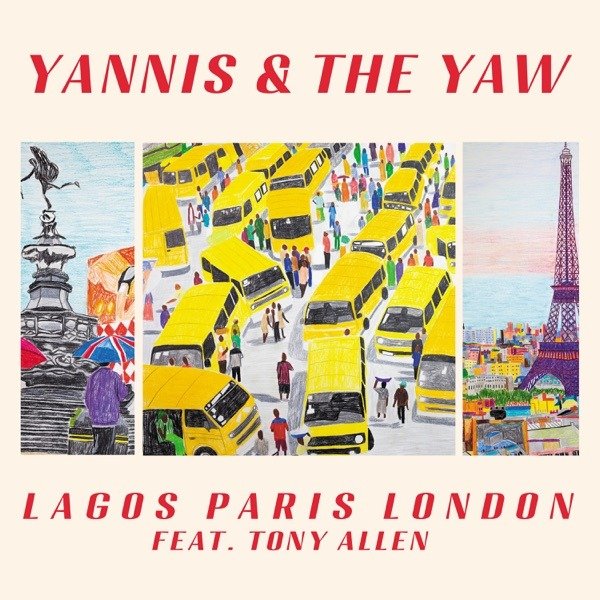 Producto - Yannis And The Yaw feat. Tony Allen - Lagos Paris London