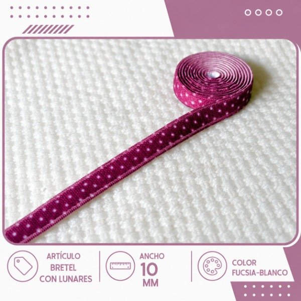 Producto - Elástico bretel lunares fucsia-blanco 10mm (por metro)