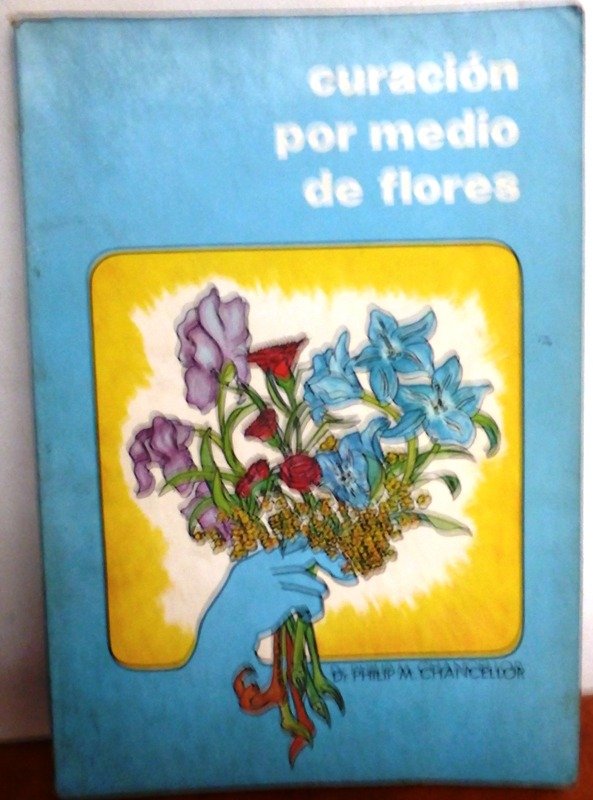 Producto - CURACION POR MEDIO DE FLORES - DR. PHILIP M. CHANCELLOR - ED. YUG - 1982 - 0