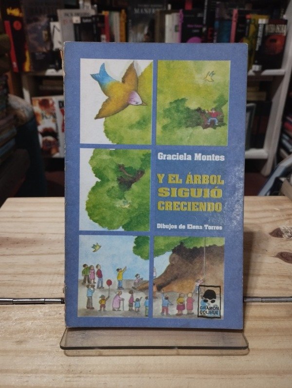 Producto - Y EL ÁRBOL SIGUIÓ CRECIENDO - Graciela Montes