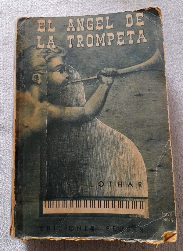 Producto - El Ángel De La Trompeta - Ernst Lothar - Ediciones Peuser