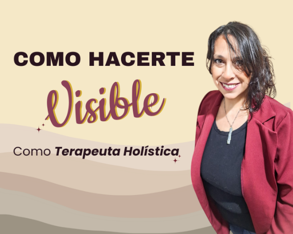 Producto - Masterclass: Como hacerte VISIBLE como Terapeuta Holistica