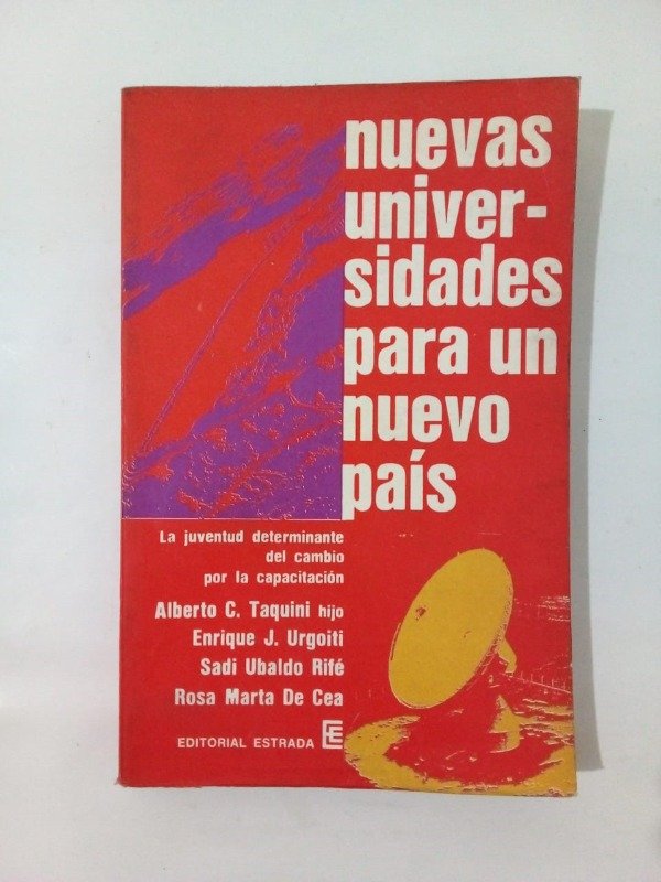 Producto - Nuevas universidades para un nuevo país - Taquini Urgoiti - Estrada 1972