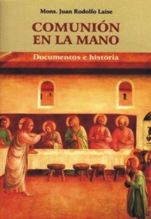 Producto - COMUNIÓN EN LA MANO - MONS. JUAN RODOLFO LAISE