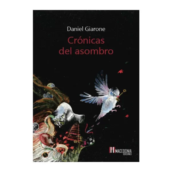 Producto - CRÓNICAS DEL ASOMBRO. DANIEL GIARONE
