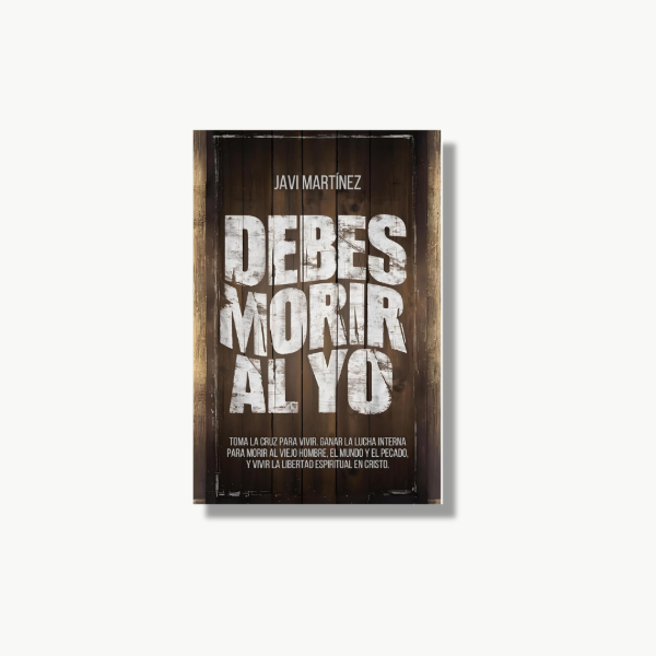 Producto - DEBES MORIR AL YO - JAVI MARTINEZ