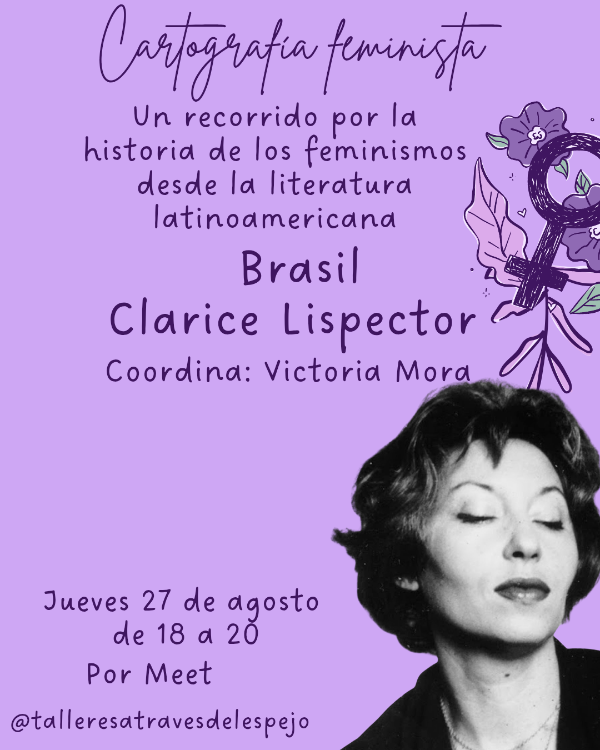 Producto - Curso. Cartografía feminista. Brasil Clarice Lispector