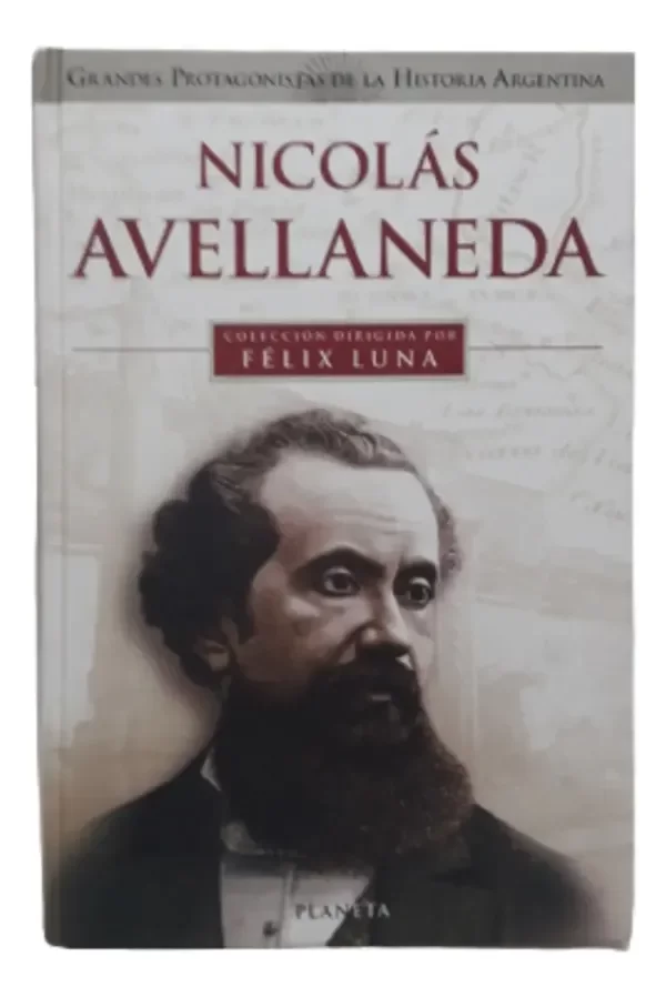 Producto - Grandes Protagonistas De La Historia Felix Luna Nicolas Avellaneda (usado) - 0
