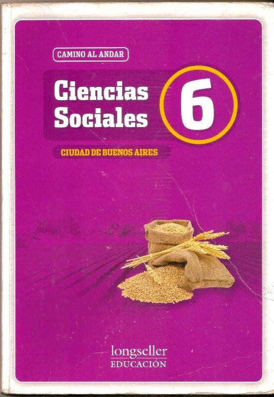 Producto - CIENCIAS SOCIALES 6 -  CABA - CAMINO AL ANDAR - LONGSELLER -2011