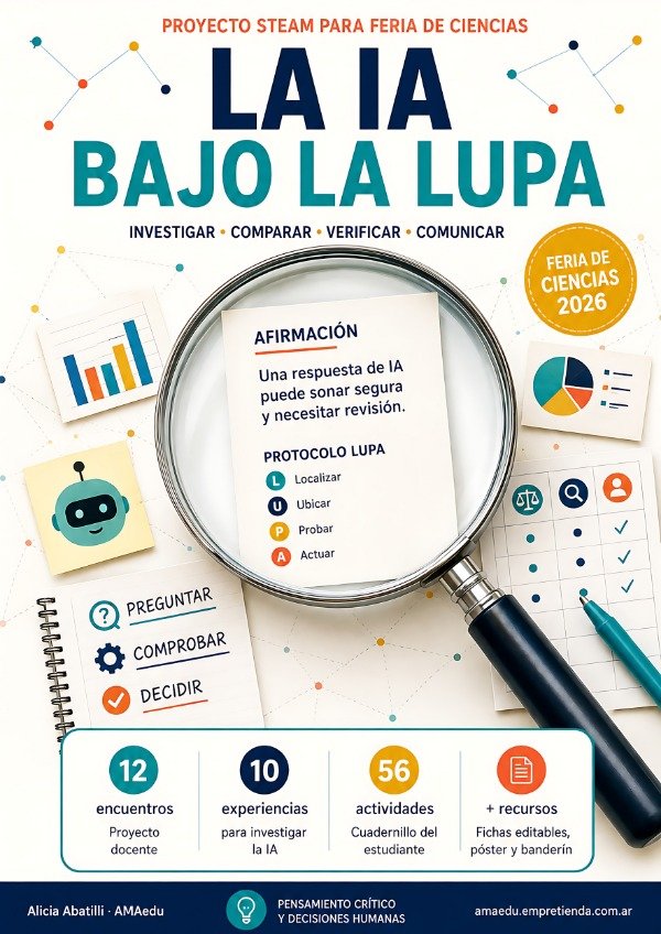 Producto - LA IA BAJO LA LUPA - Feria de Ciencias - Proyecto STEAM