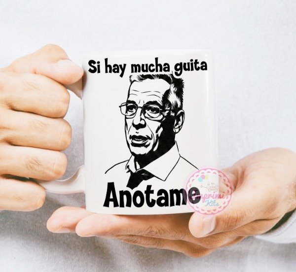 Producto - Plantillas Tazas Si hay mucha guita anotame El Marginal Meme sublimar #t645