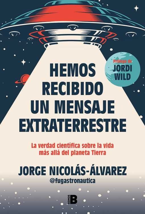 Producto - Hemos recibido un mensaje extraterrestre - Jorge Nicolas-Alvarez