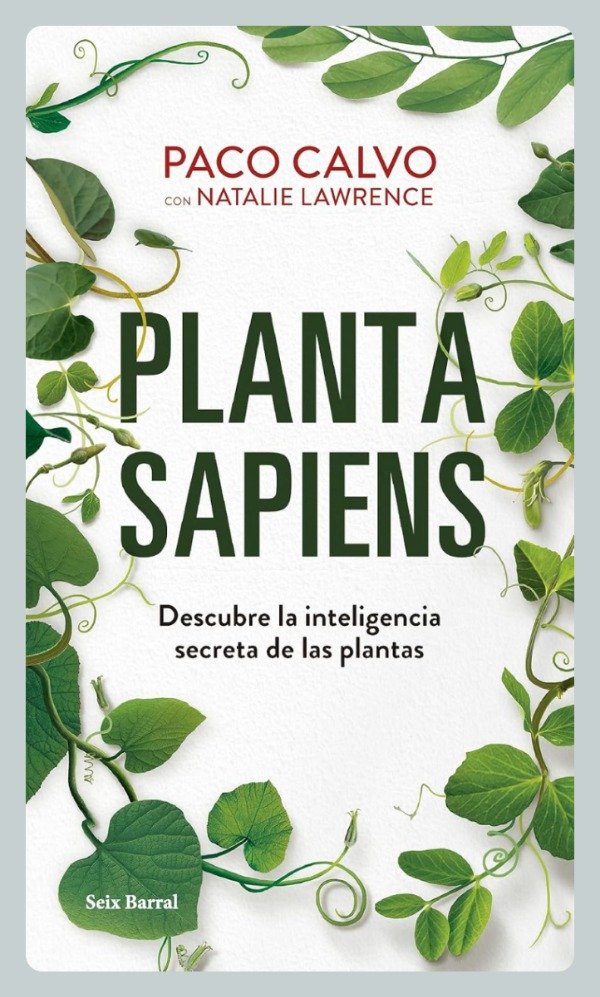Producto - Calvo: Planta Sapiens. Descubre la Inteligencia Secreta de las Plantas
