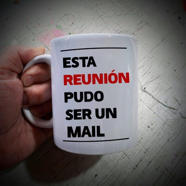 Producto - Taza Cerámica esta reunion pudo ser un mail