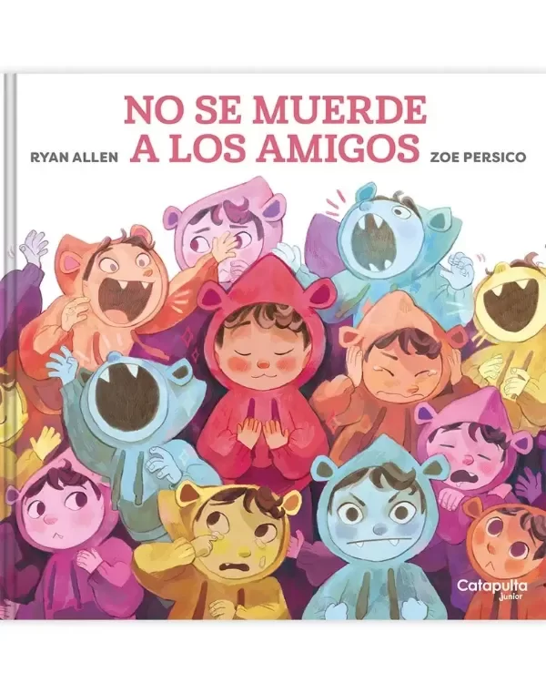 Producto - No se muerde a los amigos - Ryan Allen / Zoe Persico - Catapulta