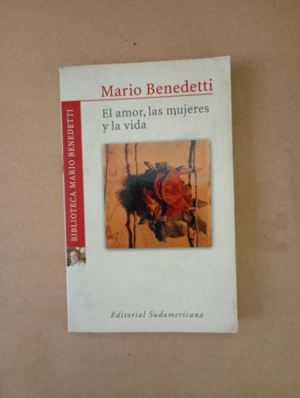 Producto - El amor las mujeres y la vida - Mario Benedetti - Sudamericana 2000