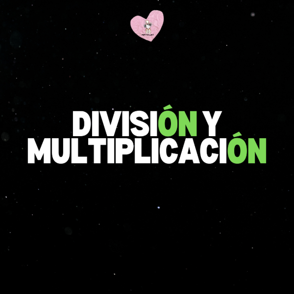 Producto - MULTIPLICACIÓN Y DIVISIÓN