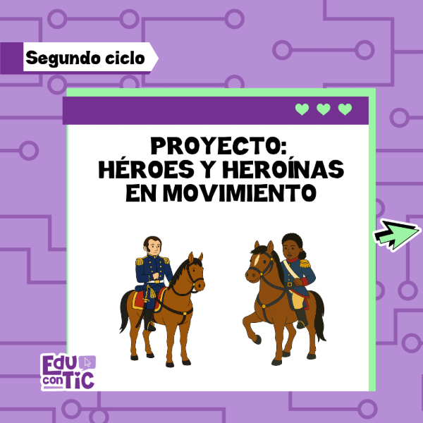 Producto - 17 DE AGOSTO: HÉROES Y HEROÍNAS EN MOVIMIENTO - SEGUNDO CICLO
