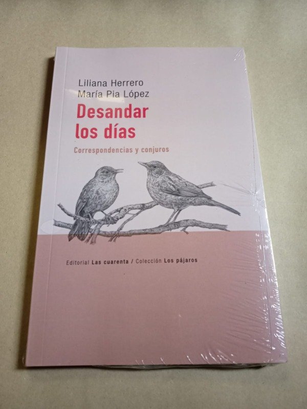 Producto - Desandar los días - Herrero López - Las Cuarenta - 0