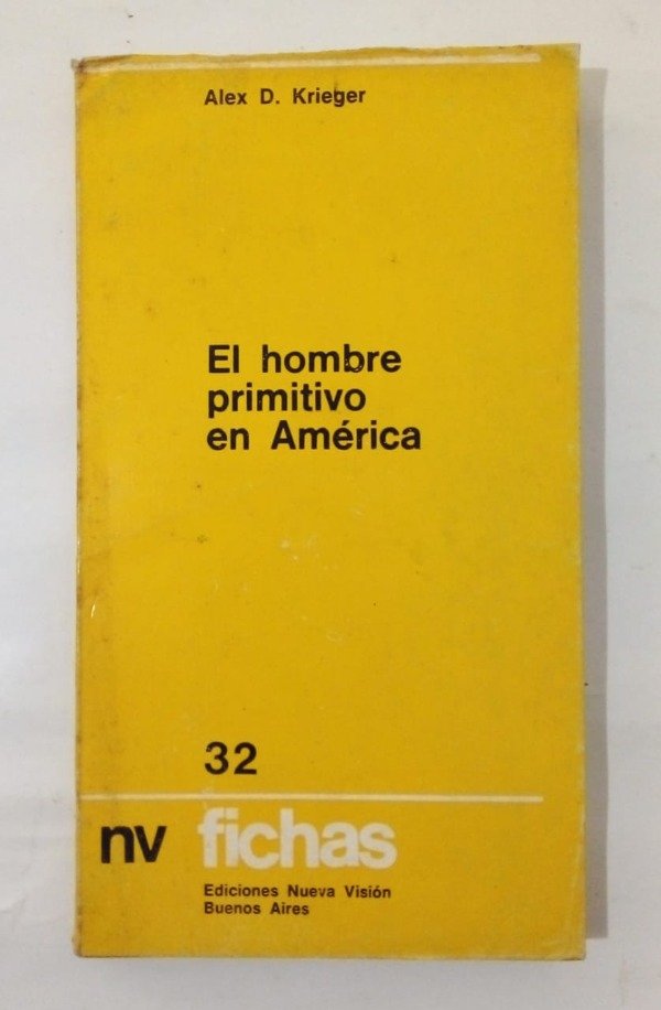 Producto - El hombre primitivo en América - Alex D Krieger - Nueva Visión 1974
