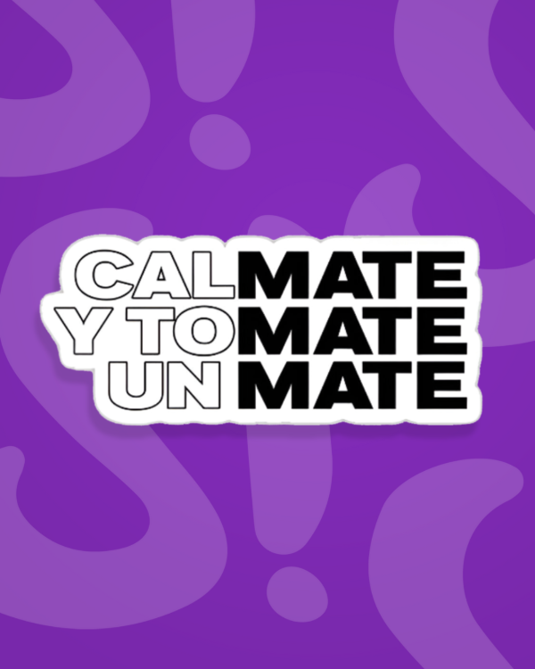 Producto - Calmate y tomate un mate