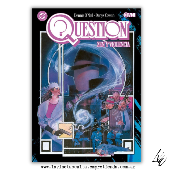 Producto - QUESTION Vol. 01: ZEN Y VIOLENCIA - Dennis O'Neil y Denys Cowan