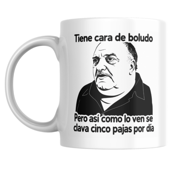 Producto - Taza - tiene cara de boludo pero asi como lo ven se clava cinco pajas por dia - 0
