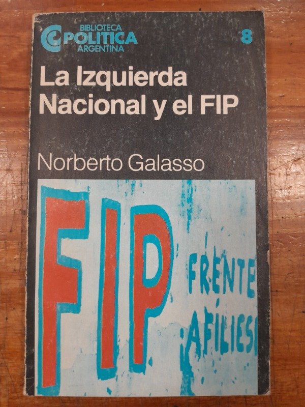 Producto - La izquierda nacional y el FIP - Norberto Galasso
