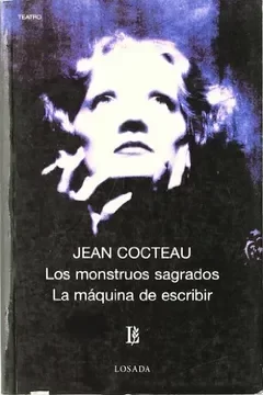 Producto - LOS MONSTRUOS SAGRADOS/ LA MAQUINA DE ESCRIBIR - JEAN COCTEAU