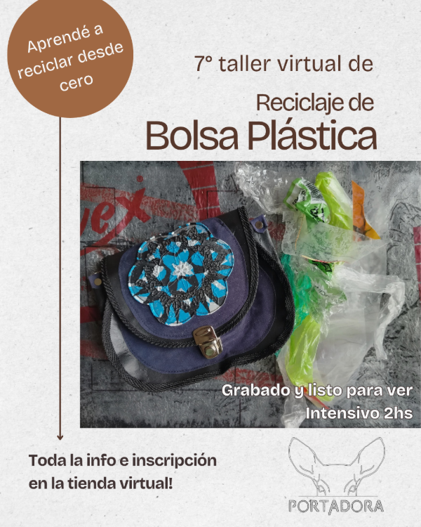 Producto - Taller Virtual RECICLAJE de BOLSA PLÁSTICA 7