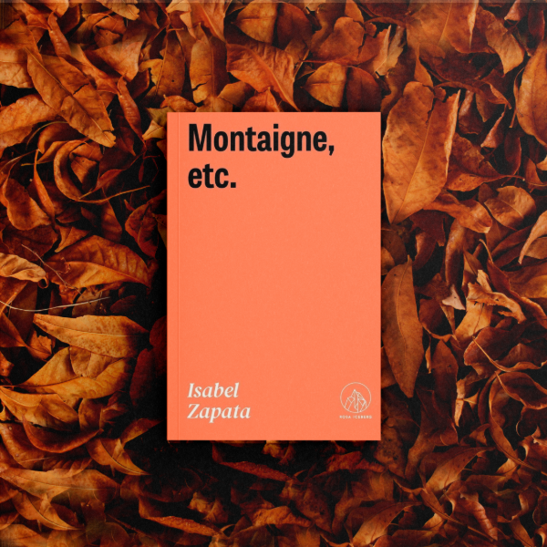 Producto - Montaigne, étc - Isabel Zapata